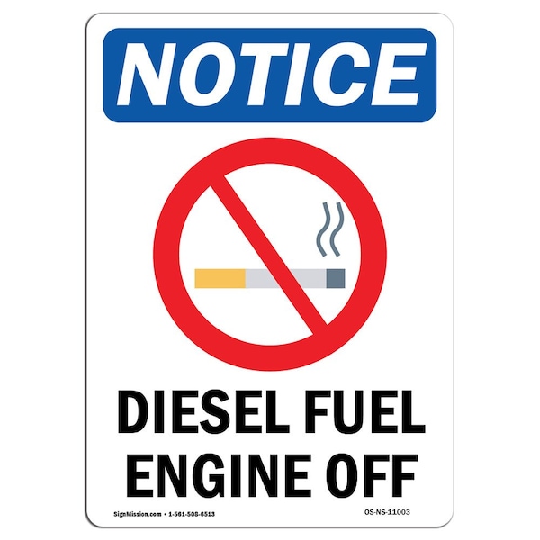 Safety Sign, OSHA Notice, 18" Height, Diesel Fuel Engine Off Sign With Symbol, Portrait